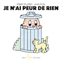 Je n'ai peur de rien